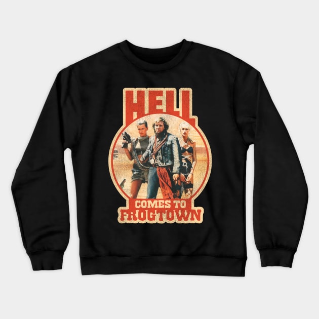 Hell Comes to Frogtown Crewneck Sweatshirt by darklordpug